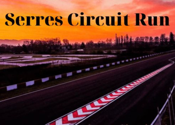 4ο Serres Circuit Run- Το μεγάλο δρομικό γεγονός επιστρέφει στις Σέρρες